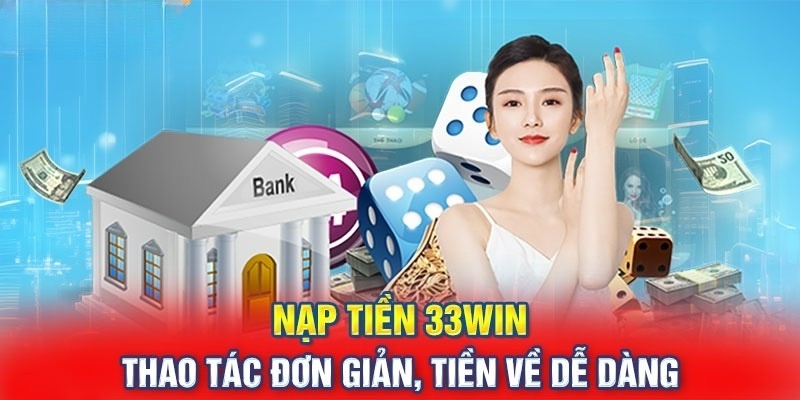 Hướng dẫn quy trình nạp tiền với ngân hàng